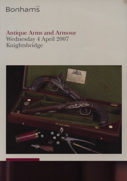 Bonhams 2007 Antique Arms and Armour