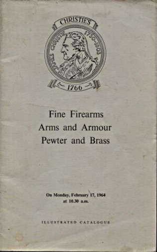 Christies 1964 Fine Firearms, Arms, Armour, Pewter, Brass