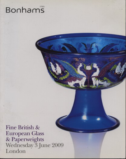 Bonhams 2009 Fine British & European Glass and Paperweights (Digital only)