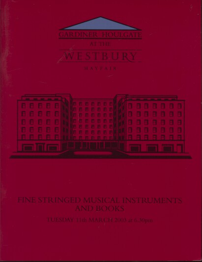 Gardiner Houlgate 2003 Fine Stringed Musical Instruments & Books