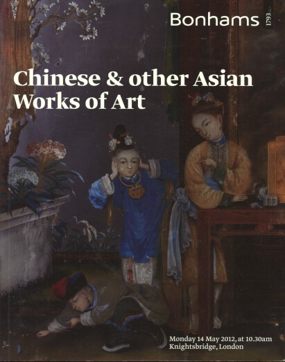Bonhams May 2012 Chinese & other Asian Works of Art