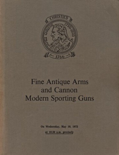 Christies 1972 Fine Antique Arms, Cannon, Modern Sporting Guns