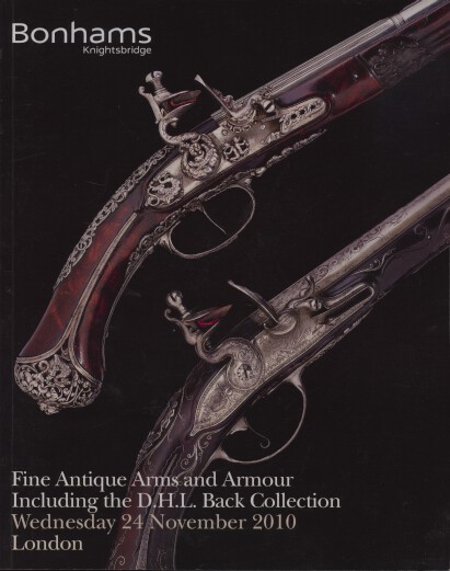 Bonhams 2010 Fine Antique Arms & Armour inc Back Collection