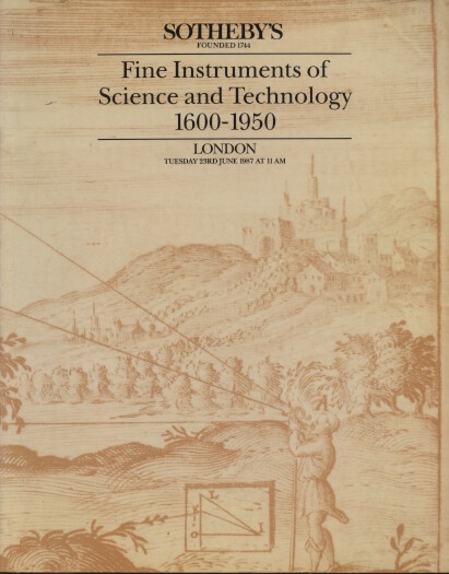 Sothebys 1987 Fine Instruments of Science & Technology 1600-1950