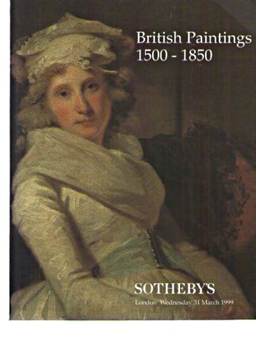 Sothebys 1999 British Paintings 1500 - 1850