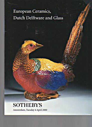 Sothebys April 2000 European Ceramics, Dutch Delftware & Glass