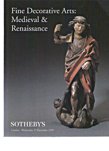 Sothebys 1999 Decorative Arts: Medieval & Renaissance