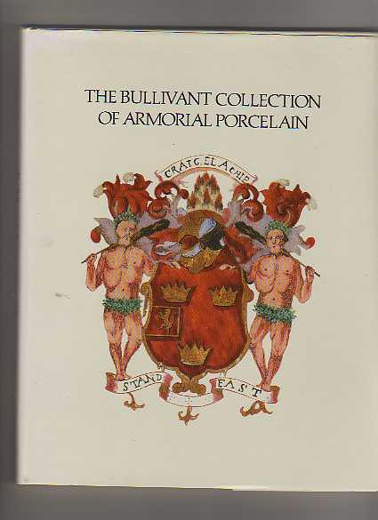 Phillips 1988 Bullivant Collection of Chinese Armorial Porcelain