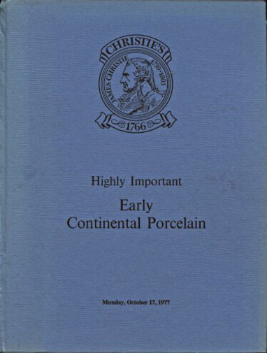 Christies 1977 Highly Important Early Continental Porcelain
