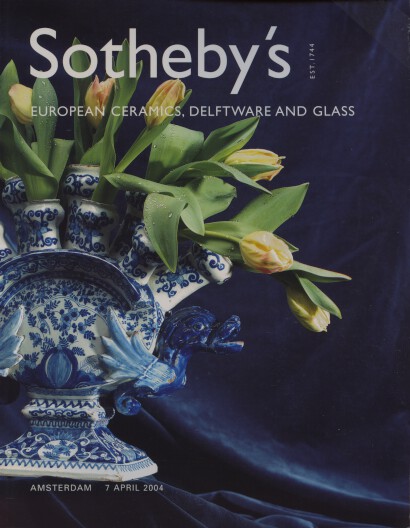 Sothebys April 2004 European Ceramics, Delftware & Glass