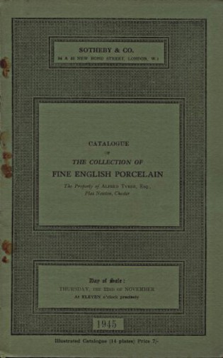 Sothebys 1945 Alfred Tyrer Collection Fine English Porcelain (Digital only)