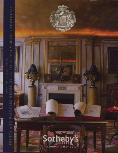 Sothebys May 2012 Prince Henry de la Tour D'Auvergne Lauraguais (Digital only)