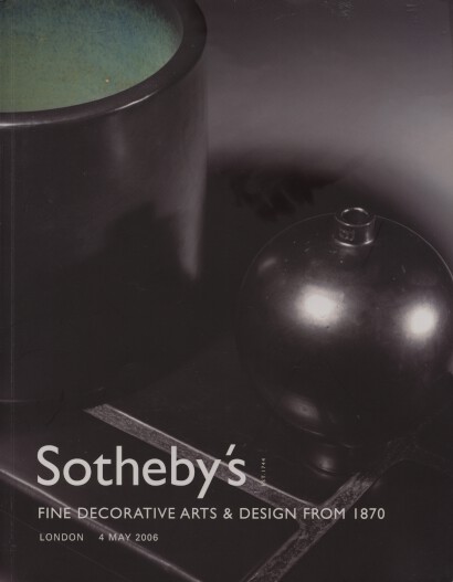 Sothebys 2006 Fine Decorative Arts & Design from 1870