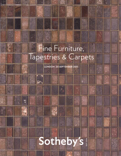 Sothebys 2011 Fine Furniture, Tapestries & Carpets