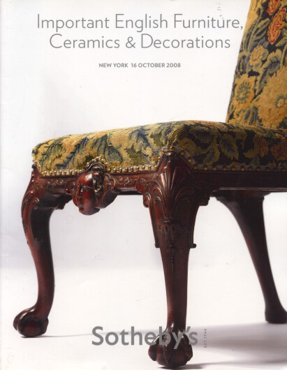 Sothebys 2008 Important English Furniture, Ceramics, Decorations