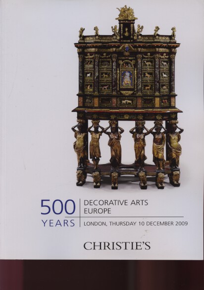 Christies 2009 500 Years Decorative Arts Europe