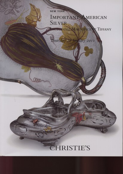 Christies 2011 Important American Silver & Magnificent Tiffany