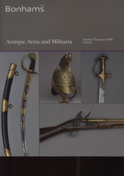 Bonhams 2009 Antique Arms and Militaria