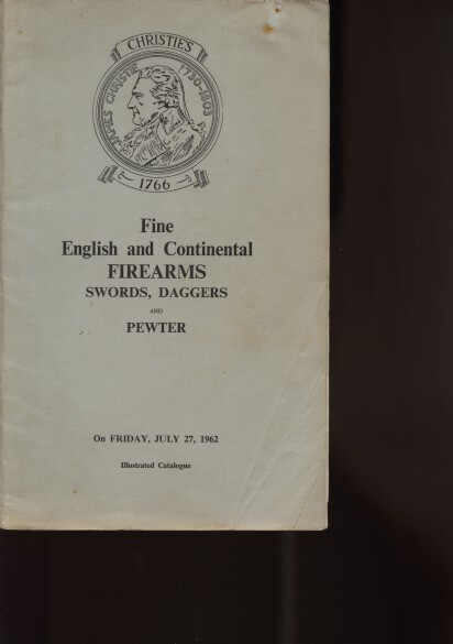 Christies 1962 English & Continental Firearms, Swords Daggers - Click Image to Close