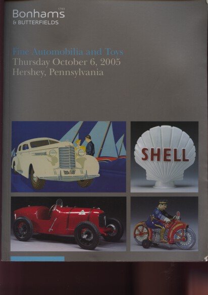 Bonhams & Butterfields 2005 Fine Automobilia & Toys (Digital only)