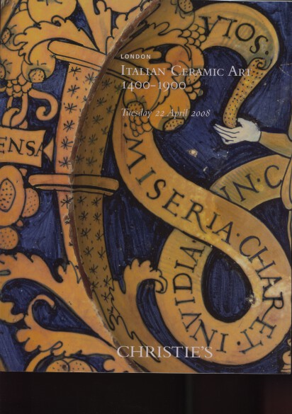 Christies 2008 Italian Ceramic Art 1400-1900 (Digital only)