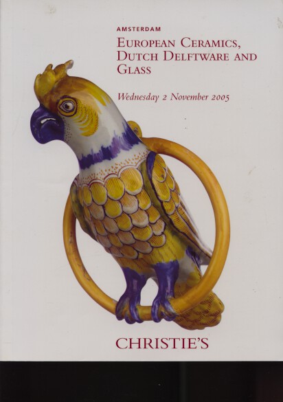 Christies 2005 European Ceramics, Dutch Delftware & Glass