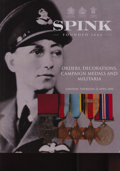 Spink 2010 Orders, Decorations, Campaign Medals, Militaria