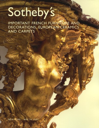 Sothebys May 2007 Important French Furniture, Decorations
