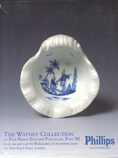 Phillips 2000 Watney Collection Early English Porcelain Part III (Digital only)