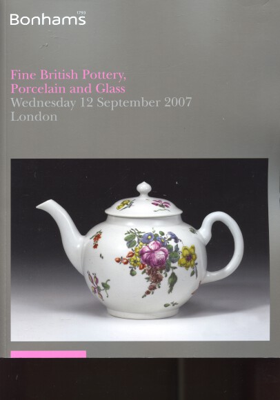 Bonhams 2007 Fine British Pottery, Porcelain & Glass - Click Image to Close