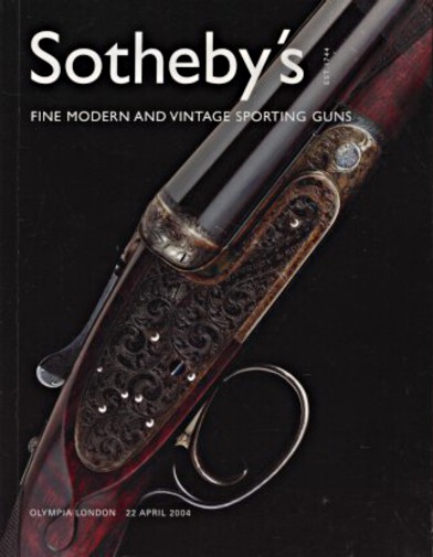 Sothebys April 2004 Fine Modern & Vintage Sporting Guns (Digital only)