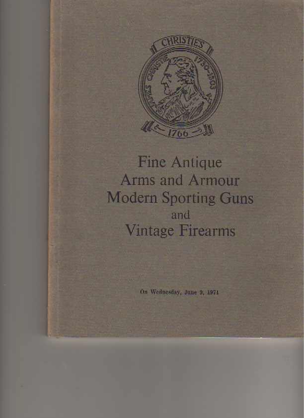 Christies June 1971 Fine Antique Arms & Armour, Modern Sporting Guns - Click Image to Close