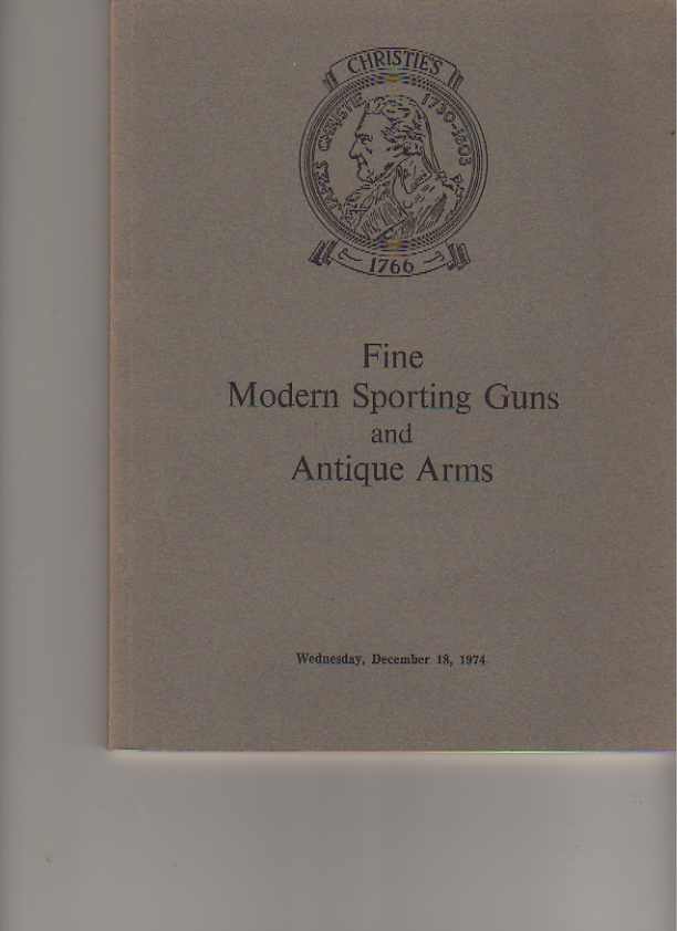 Christies 1974 Fine Modern Sporting Guns & Antique Arms