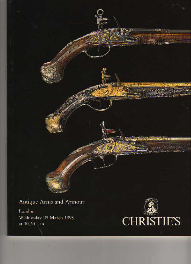 Christies March 1995 Antique Arms & Armour