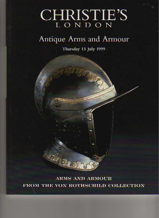 Christies 1999 Rothschild Collection Antique Arms & Armour