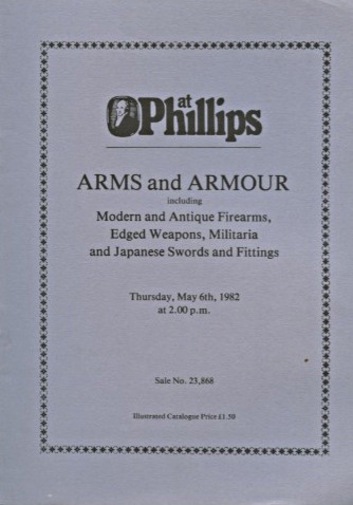 Phillips May 1982 Edged Weapons, Antique & Modern Firearms etc