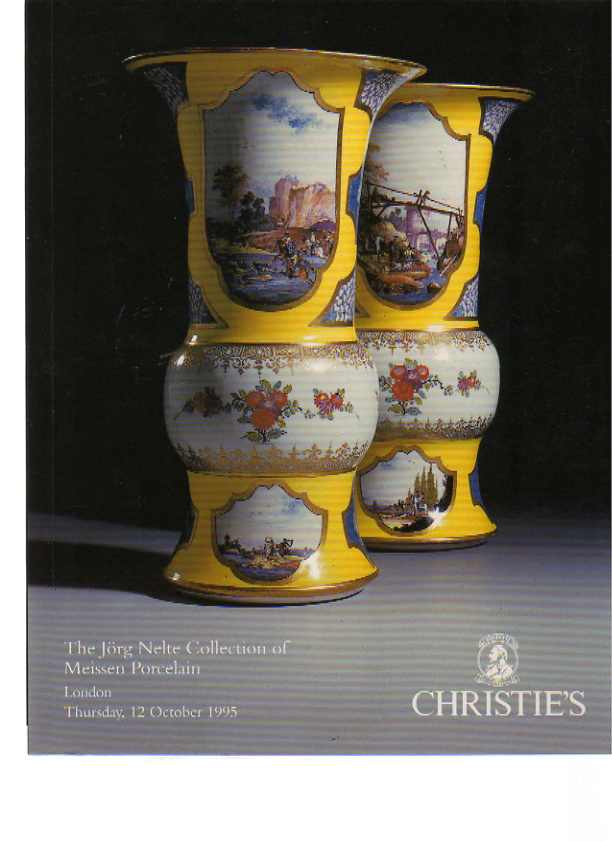 Christies 1995 The Jorg Nelte Collection of Meissen Porcelain