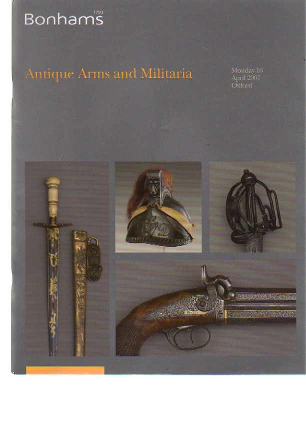 Bonhams April 2007 Antique Arms & Militaria