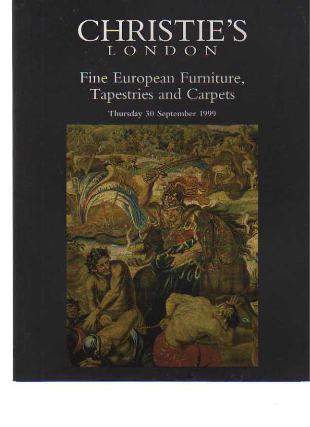 Christies 1999 Fine European Furniture, Tapestries & Carpets - Click Image to Close