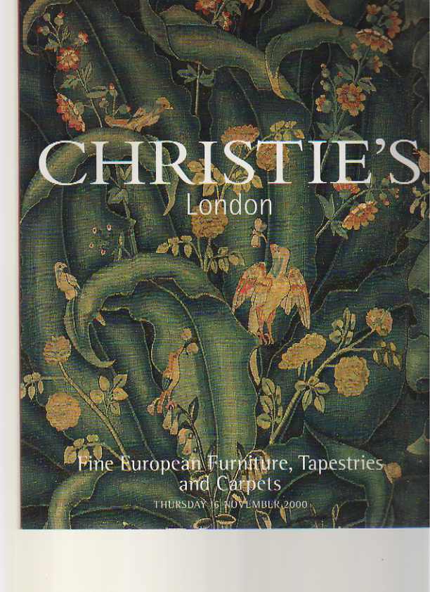 Christies 2000 Fine European Furniture, Tapestries, Carpets