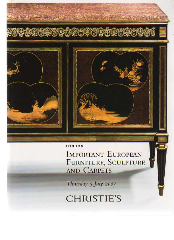 Christies 2007 Important European Furniture, Sculpture, Carpets