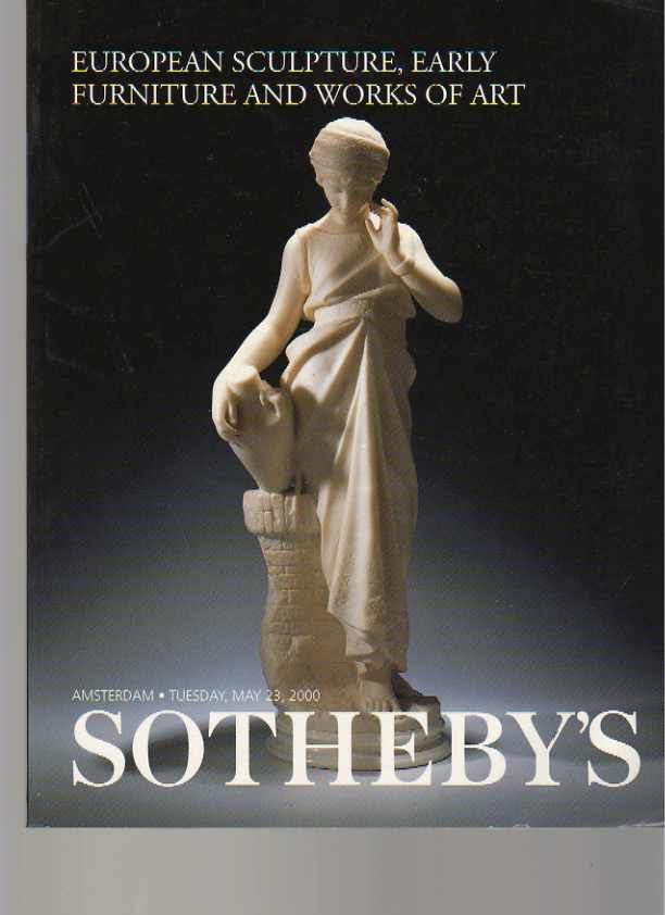 Sothebys May 2000 European Sculpture, Early Furniture & Works of Art