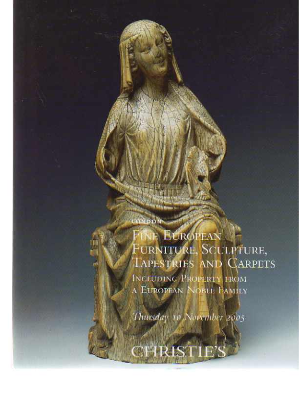 Christies 2005 Fine European Furniture, Sculpture, Tapestries (Digital only)