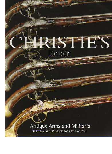 Christies 2003 Antique Arms & Militaria