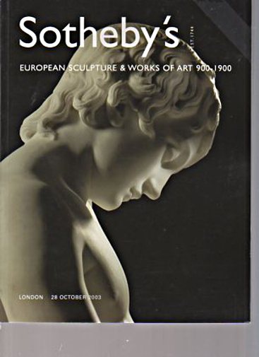 Sothebys October 2003 European Sculpture & Works of Art 900 - 1900