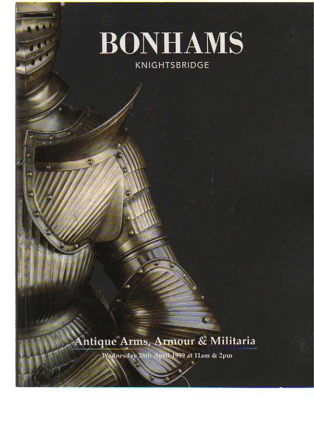 Bonhams April 1999 Antique Arms, Armour & Militaria