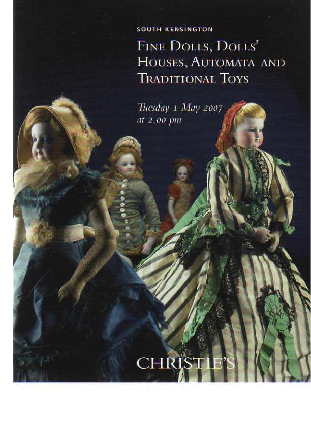Christies 2007 Dolls, Dolls Houses, Automata & Traditional Toys