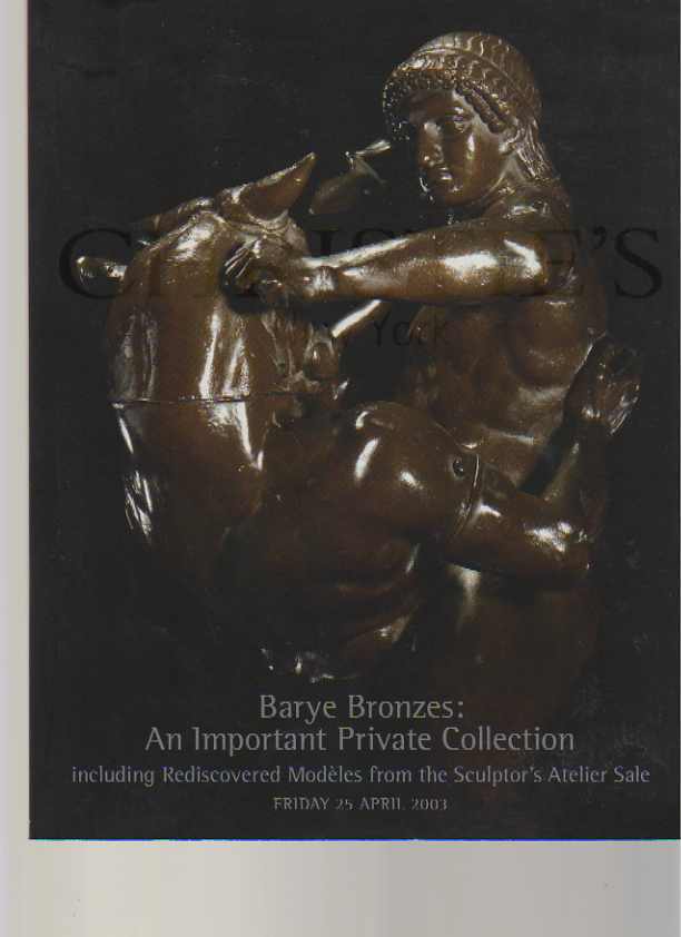 Christies 2003 Barye Bronzes: An Important Private Collection