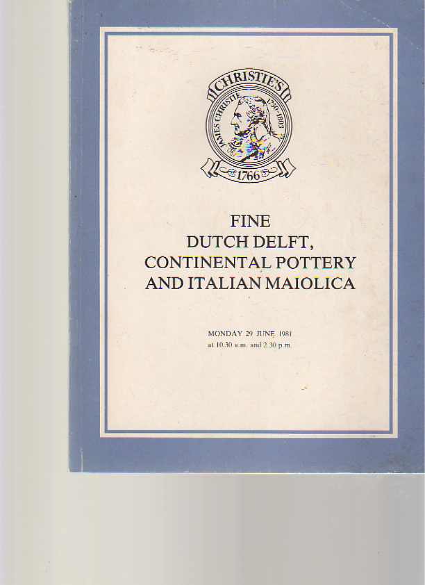 Christies 1981 Delft, Continental Pottery & Italian Majolica