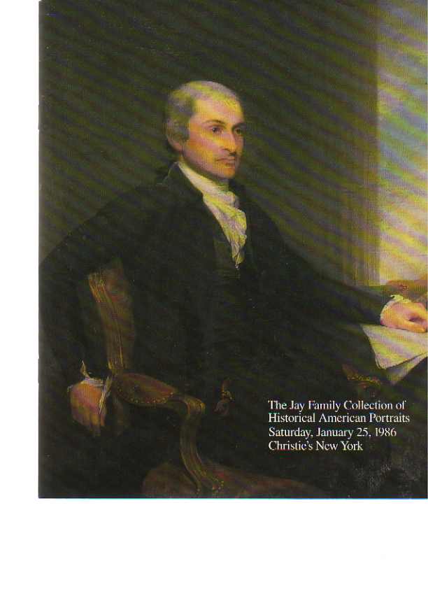 Christies 1986 Jay Collection Historical American Portraits - Click Image to Close